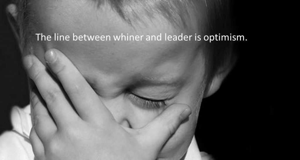 Even Whiners Can Lead